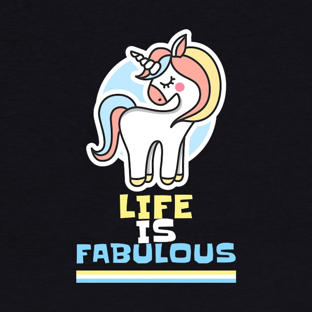 Life is Fabulous by Kash's tshirts